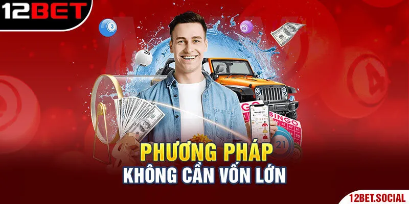 Phương pháp không cần vốn lớn Phương pháp không cần vốn lớn