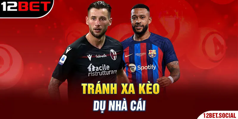 Tránh xa kèo dụ nhà cái Tránh xa kèo dụ nhà cái