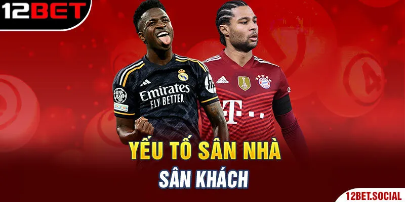 Yếu tố sân nhà sân khách Yếu tố sân nhà sân khách